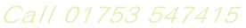 Call 01753 547415
